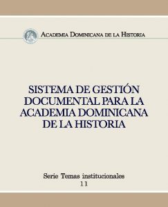 Sistema de gestión documental para la Academia Dominicana de la Historia.